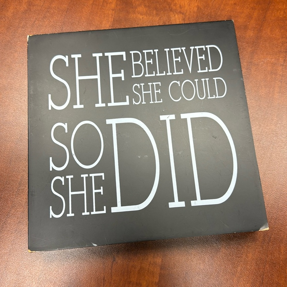 She believed she could so she did plaque!